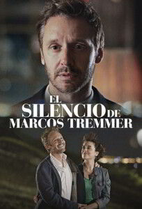 Молчание Маркоса Треммера / The Silence of Marcos Tremmer (2024)