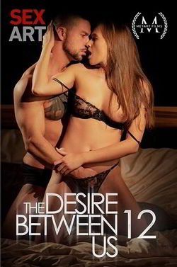 Желание Между Нами 12 / The Desire Between Us 12 (2025)