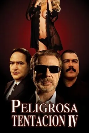 Опасное искушение 4 / Peligrosa tentacion 4 (2017)